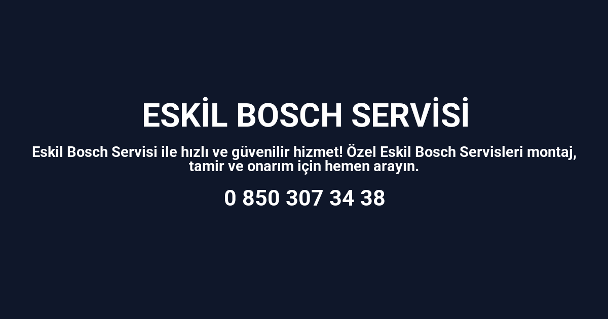Eskil Bosch Servisi